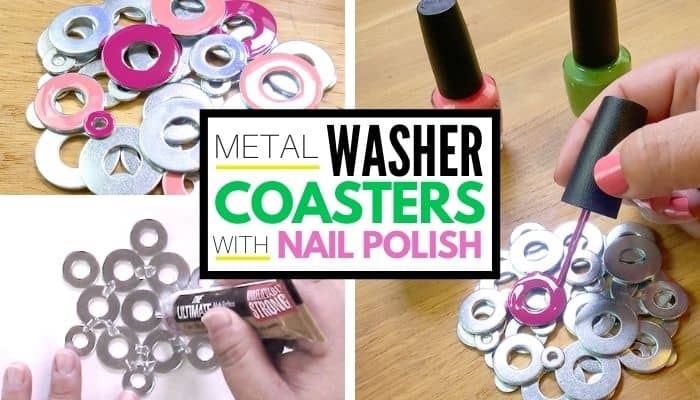 DIY Metal Washer Coasters painted with nail polish. collage of images with text in center