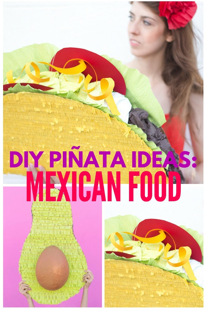 DIY Mexican Food Pinatas Collage