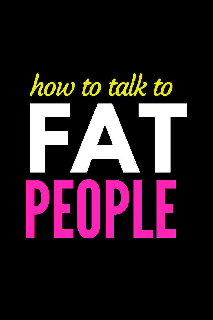 graphic - how to talk to fat people
