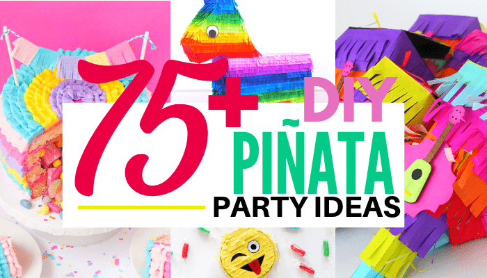 image collage with words 75 DIY pinata party ideas