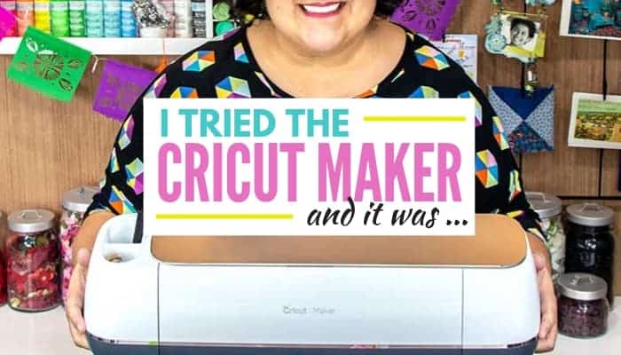 The Best Cricut Machine: What Happened When I Tried Cricut Maker