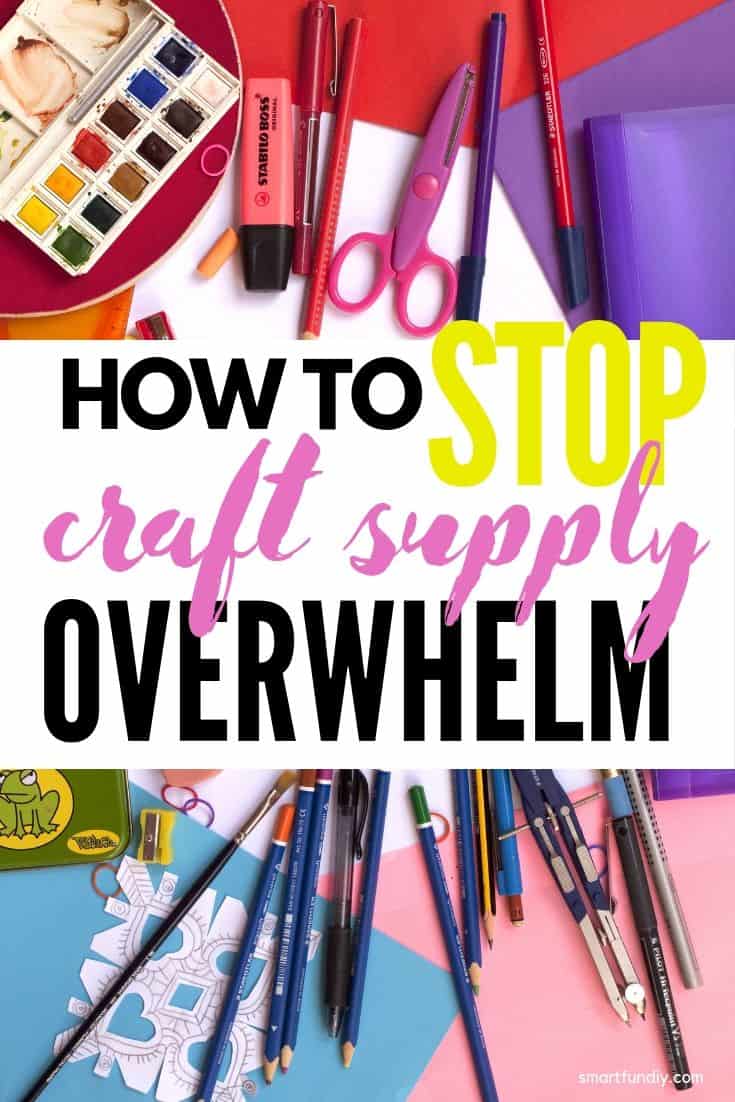 graphic with craft supplies and text: how to stop craft supply overwhelm